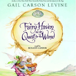 Fairy Haven and the Quest for the Wand Audio